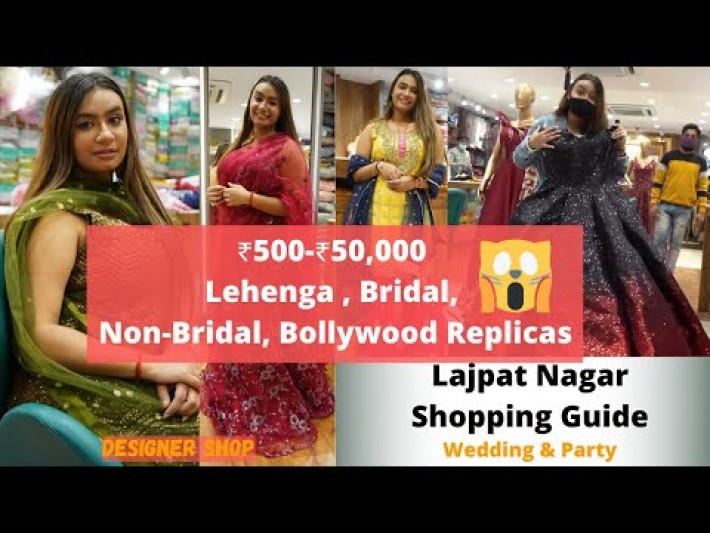 FESTIVE AND WEDDING SHOPPING Lajpat Nagar Delhi Market | Affordable Lehenga | Bridal | Party | Haul